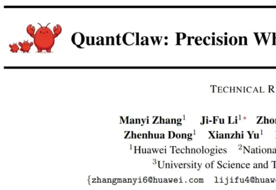 OpenClaw太贵？QuantClaw帮你挑精度，成本砍掉21%，还能提速15%