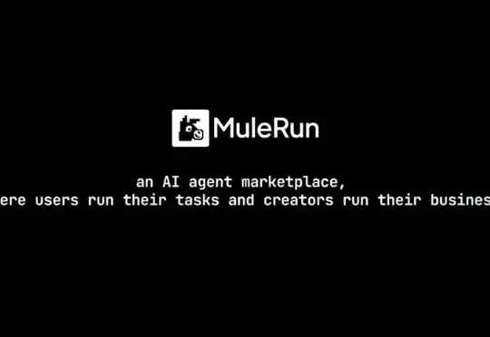 「AI界淘宝」MuleRun：上线10天涌入21万用户，要做全球最大劳动力外包公司