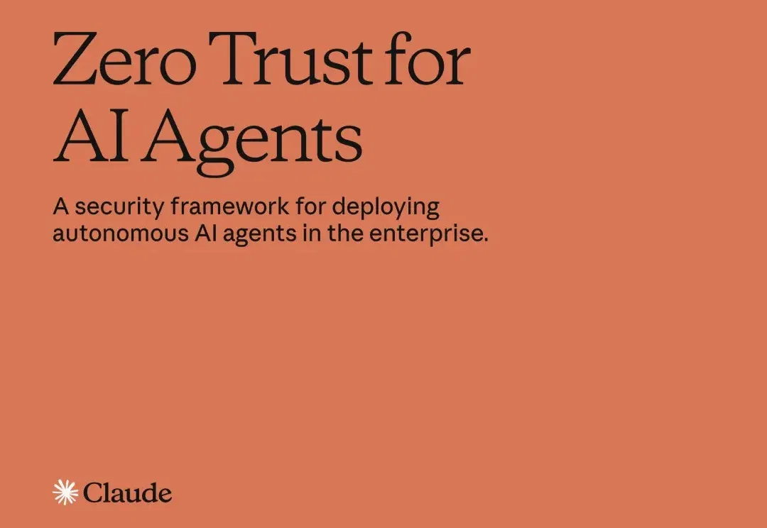 [翻译] AI Agent 的 Zero Trust 框架｜Anthropic 安全白皮书