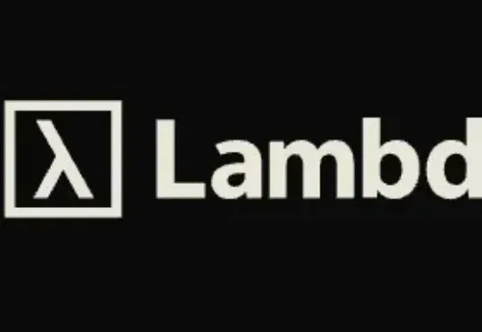 速递｜AI云计算创企Lambda计划开启30亿美元Pre-IPO融资，估值超120亿美元